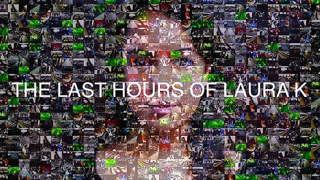 The Last Hours of Laura K: The future of television?