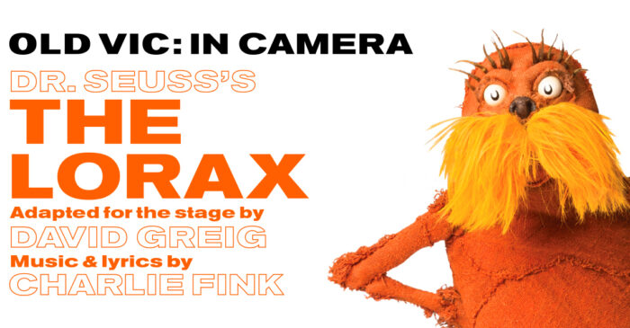 Old Vic to stream Dr Seuss’ The Lorax this April