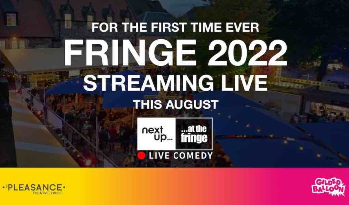 Edinburgh Fringe 2022: NextUp to stream shows live